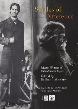 Orient Shades of Difference : Selected Writings of Rabindranath Tagore